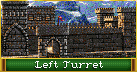 Left Turret